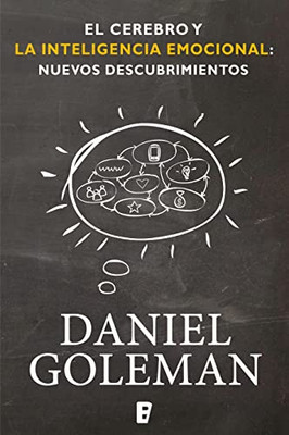 El cerebro y la inteligencia emocional / The Brain and Emotional Intelligence: New Insights (Spanish Edition)