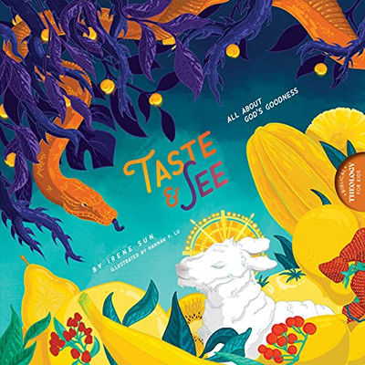 Taste and See: All about God's Goodness (Biblical Theology for Kids)