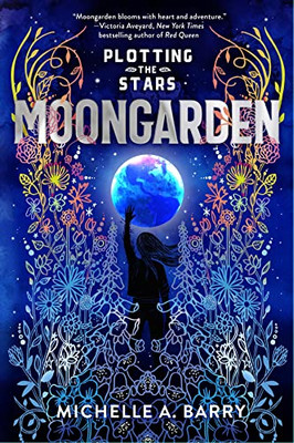 Plotting the Stars 1: Moongarden