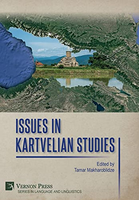 Issues in Kartvelian Studies (Language and Linguistics)