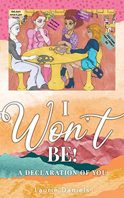 I Won't Be!: A Declaration of You