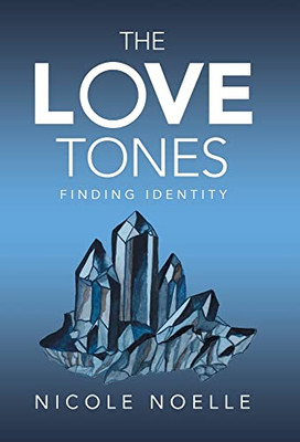 The Love Tones: Finding Identity