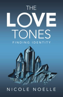 The Love Tones: Finding Identity