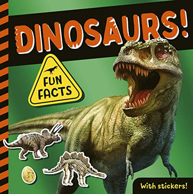 Dinosaurs!: Fun Facts! With Stickers!