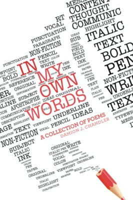 In My Own Words: A Collection of Poems
