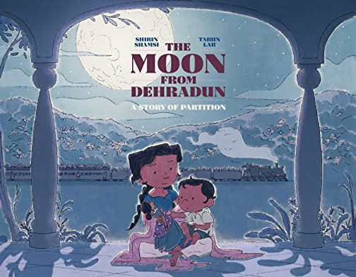 The Moon from Dehradun: A Story of Partition