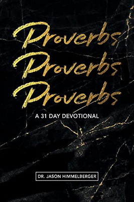 Proverbs: A 31 Day Devotional