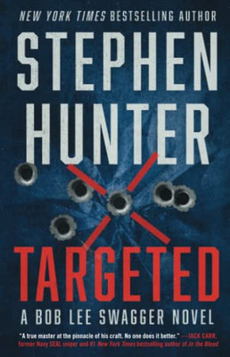 Targeted (Bob Lee Swagger Novel)