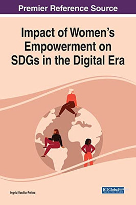 Impact of Women's Empowerment on Sdgs in the Digital Era (Advances in Religious and Cultural Studies)