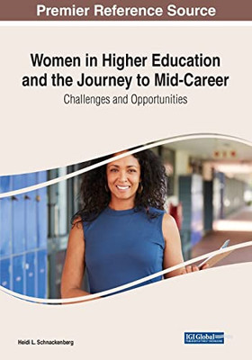 Women in Higher Education and the Journey to Mid-career: Challenges and Opportunities