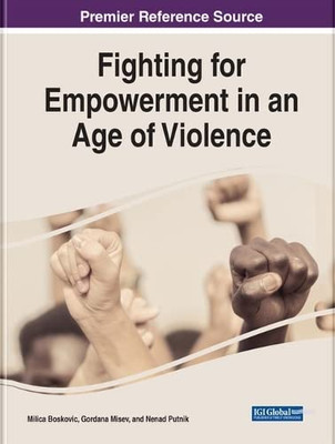 Fighting for Empowerment in an Age of Violence (Advances in Religious and Cultural Studies)