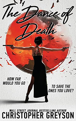 Dance of Death: A Kiku - Yakuza Assassin - Action Thriller Novel