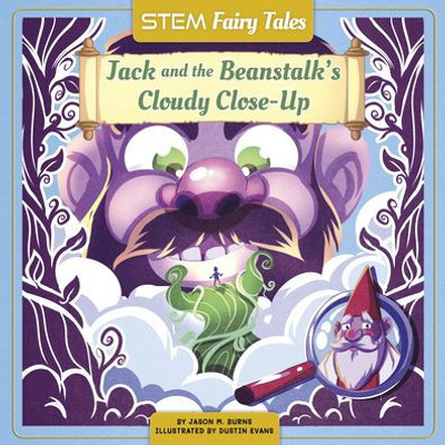 Jack and the Beanstalks Cloudy Close-Up (STEM Fairy Tales) - 9781684507726