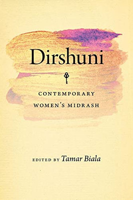 Dirshuni: Contemporary Womens Midrash (HBI Series on Jewish Women)
