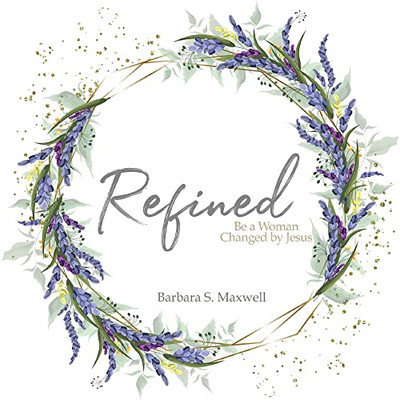 Refined: Be a Woman Changed by Jesus