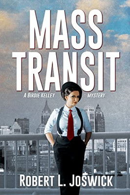 Mass Transit (A Birdie Kelley Mystery)