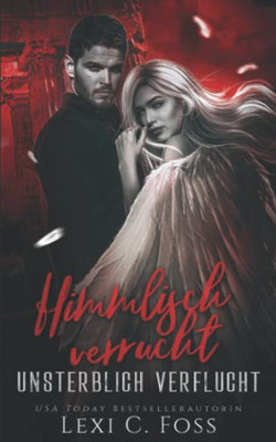 Himmlisch verrucht: Ein Vampirroman (German Edition)