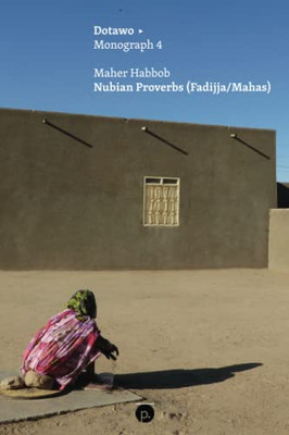 Nubian Proverbs (Fadijja/Mahas)