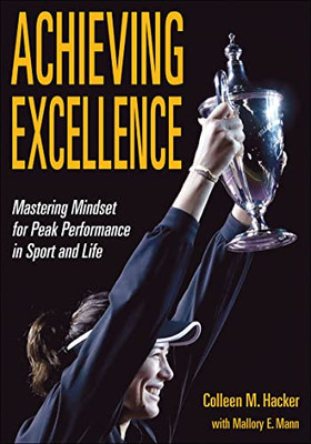 Achieving Excellence: Mastering Mindset for Peak Performance in Sport and Life