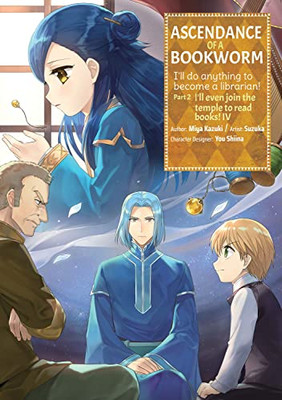 Ascendance of a Bookworm (Manga) Part 2 Volume 4 (Ascendance of a Bookworm (Manga) Part 2, 4)