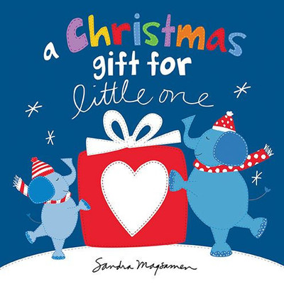 A Christmas Gift for Little One: An "I Love You" Holiday Board Book for Babies and Toddlers (Welcome Little One Baby Gift Collection)