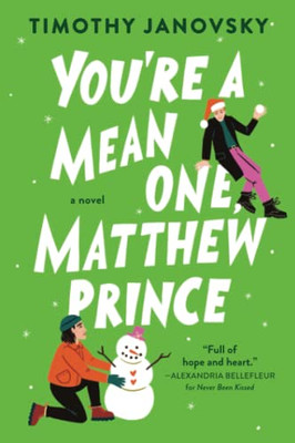 You're a Mean One, Matthew Prince (Boy Meets Boy, 2)