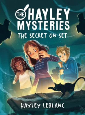 The Hayley Mysteries: The Secret on Set (The Hayley Mysteries, 3)