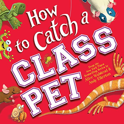 How to Catch a Class Pet: A Funny School Adventure for Kids