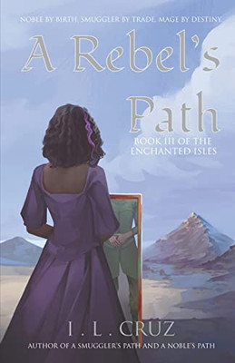 A Rebel's Path (The Enchanted Isles)