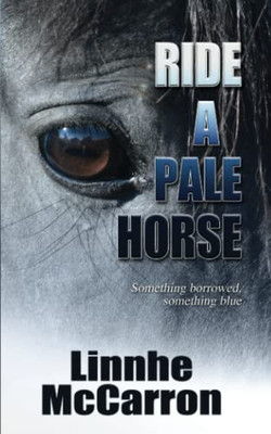 Ride A Pale Horse (The Riverwood Series)