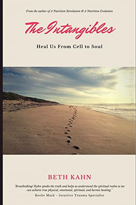 The Intangibles: Heal Us from Cell to Soul