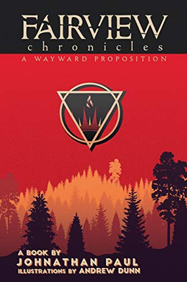 Fairview Chronicles: A Wayward Proposition