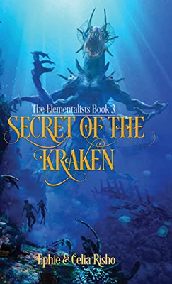 Secret of the Kraken: The Elementalists, book 3 (3)