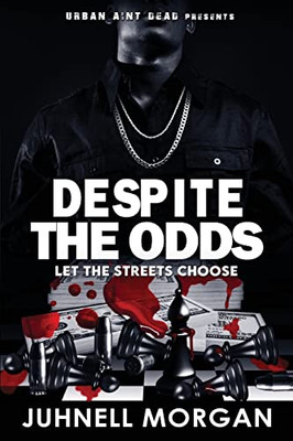 Despite The Odds: Let The Streets Choose