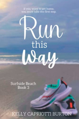 Run This Way (Surfside Beach)