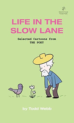 Life In The Slow Lane: Selected Cartoons from THE POET - Volume 10