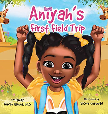 Aniyah's First Field Trip