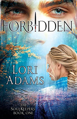 Forbidden, A Soulkeepers Novel (Book One): The Soulkeepers