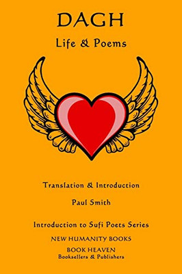 DAGH: Life & Poems (Introduction to Sufi Poets Series)