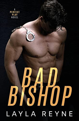 Bad Bishop: A Perfect Play Novel (2)