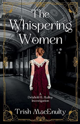 The Whispering Women (A Delafield & Malloy Investigation)