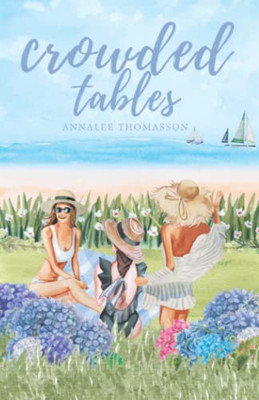 Crowded Tables: A Small-Town Island Romance (The Crowded Tables Series)