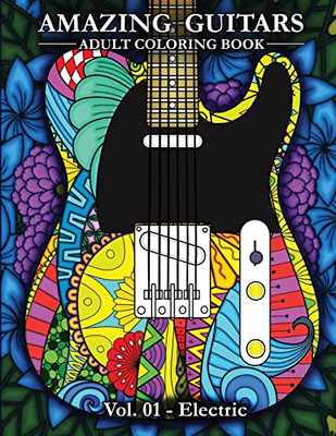 Amazing Guitars Vol.01 Electric (Amazing Guitars Coloring Books)