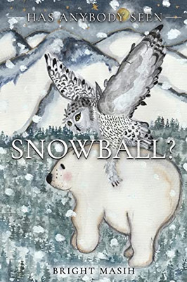 Has Anybody Seen Snowball (The Firefly Adventures)