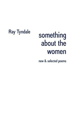 something about the women: new & selected poems