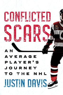 Conflicted Scars: An Average Players Journey to the NHL