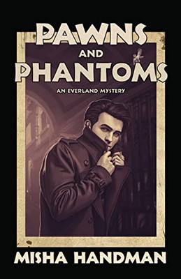 Pawns and Phantoms: An Everland Mystery