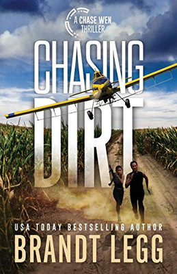 Chasing Dirt (Chase Wen Thriller)