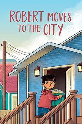 Robert Moves to the City: English Edition (Nunavummi)