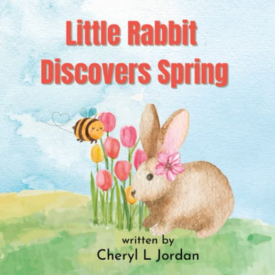 Little Rabbit Discovers Spring: Learn About the Senses (Little Rabbit's Learning Adventures)